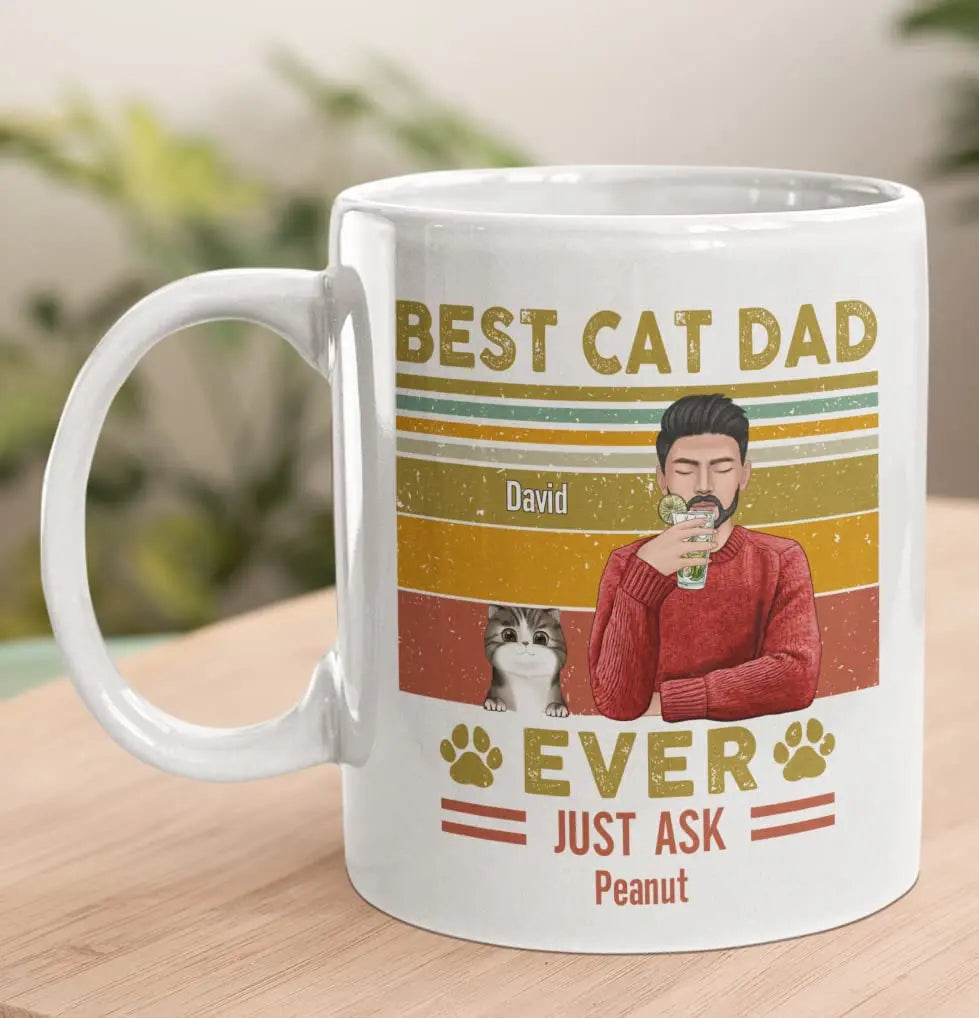 Personalized Coffee Mug For Cat Lovers, Custom Best Cat Dad Ever Just Ask Cup, Gifts Ideas For Dads Daddy Father Papa Cats Owners (Dad - 1 Cat) CUSTOMINE UNIQUE