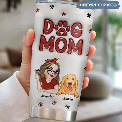 Wrappiness Personalized Dog Mom Tumbler - Custom 3D Inflated Effect 20Oz Tumbler Mothers Day Gifts for Dog Mom, Best Dog Mom Ever Mom of Dogs Gifts for Dog Mama (A02, 1 Dog) Wrappiness